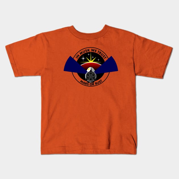 In Musk We Trust, Mars or Bust NASA Inspired Kids T-Shirt by sfcubed